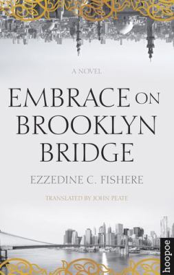 Embrace on Brooklyn Bridge : A Novel
