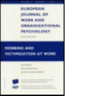 Mobbing and Victimization at Work : A Special Issue of the European Journal of Work and Organizational Psychology