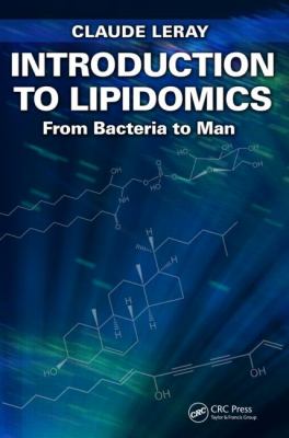 Introduction to Lipidomics : From Bacteria to Man