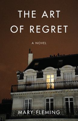 The Art of Regret : A Novel