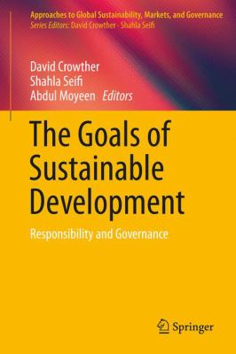 The Goals of Sustainable Development : Responsibility and Governance