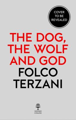 The Dog, the Wolf and God