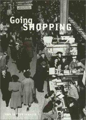 Going Shopping : Consumer Choices and Community Consequences