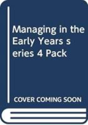 Managing in the Early Years Series 4 Pack