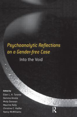Psychoanalytic Reflections on a Gender-Free Case : Into the Void