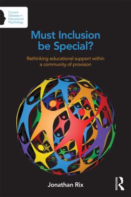 Must Inclusion Be Special? : Rethinking Educational Support Within a Community of Provision
