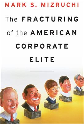 The Fracturing of the American Corporate Elite