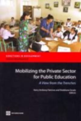 Mobilizing the Private Sector for Public Education : A View from the Trenches