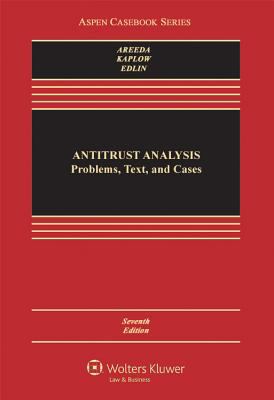 Antitrust Analysis : Problems, Text, and Cases
