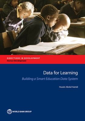 Data for Learning : Building a Smart Education Data System