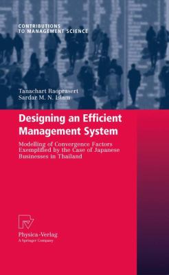 Designing an Efficient Management System : Modeling of Convergence Factors Exemplified by the Case of Japanese Businesses in Thailand