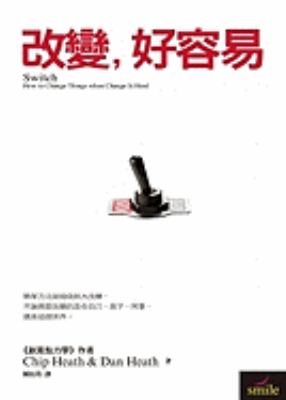 Switch : How to Change Things When Change Is Hard