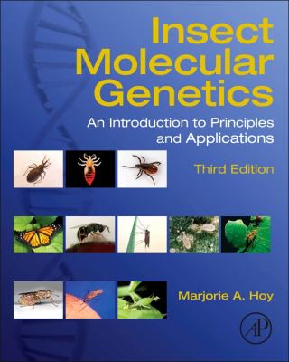 Insect Molecular Genetics : An Introduction to Principles and Applications