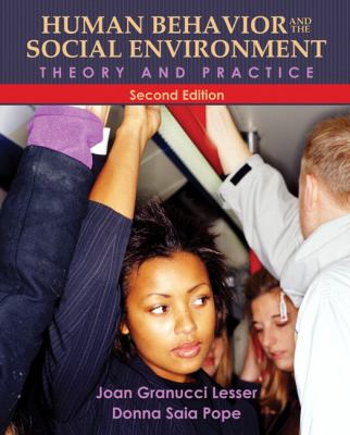 Human Behavior and the Social Environment : Theory and Practice