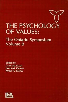 The Psychology of Values Vol. 8 : The Ontario Symposium, Volume 8