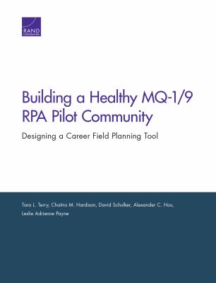 Building a Healthy Mq-1/9 Rpa Pilot Community : Designing a Career Field Planning Tool
