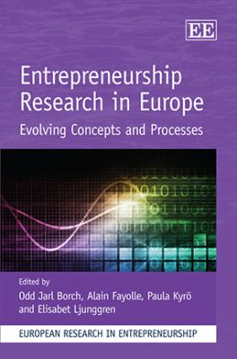 Entrepreneurship Research in Europe : Evolving Concepts and Processes