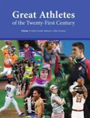 Great Athletes of the Twenty-First Century : 3 Volume Set
