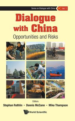 Dialogue with China : Opportunities and Risks