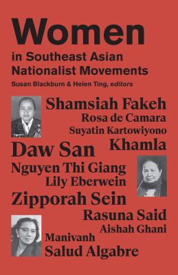 Women in Southeast Asian Nationalist Movements : A Biographical Approach