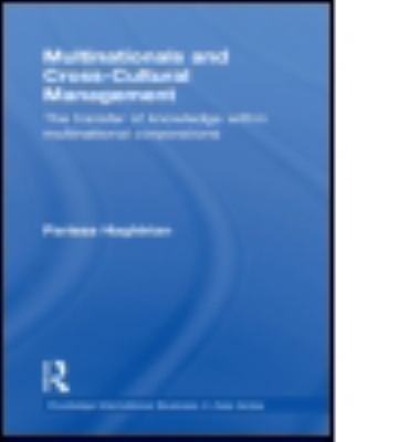 Multinationals and Cross-Cultural Management : The Transfer of Knowledge Within Multinational Corporations