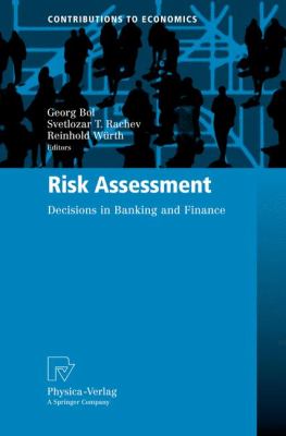 Risk Assessment : Decisions in Banking and Finance