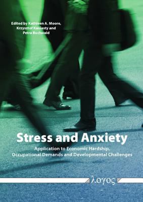 Stress and Anxiety - Application to Economic Hardship, Teacher Stress, Childhood and Coping