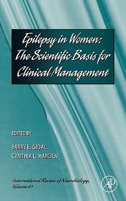 Epilepsy in Women : The Scientific Basis for Clinical Management