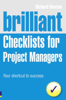 Brilliant Checklists for Project Managers : Your Shortcut to Success