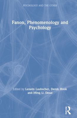 Fanon Phenomenology and Psychology