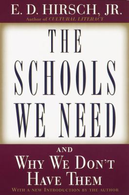 The Schools We Need : And Why We Don't Have Them