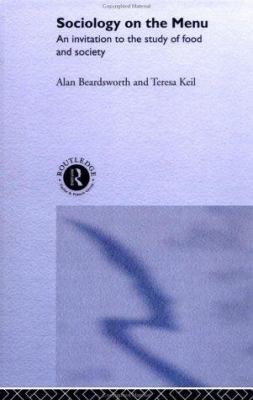 Sociology on the Menu : An Invitation to the Study of Food and Society