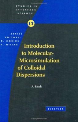 Introduction to Molecular-Microsimulation for Colloidal Dispersions