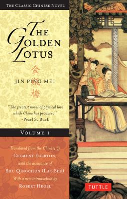 Golden Lotus Volume 1 : Jin Ping Mei