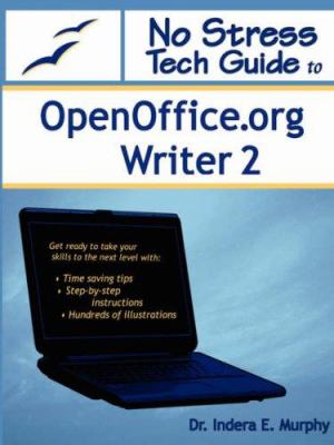 No Stress Tech Guide to OpenOffice. Org Writer 2