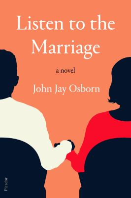 Listen to the Marriage : A Novel