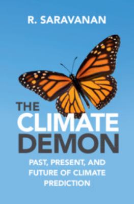 The Climate Demon : Past, Present, and Future of Climate Prediction