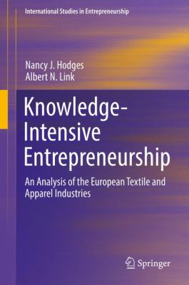 Knowledge-Intensive Entrepreneurship : An Analysis of the European Textile and Apparel Industries