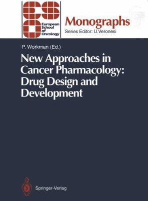 New Approaches in Cancer Pharmacology : Drug Design and Development