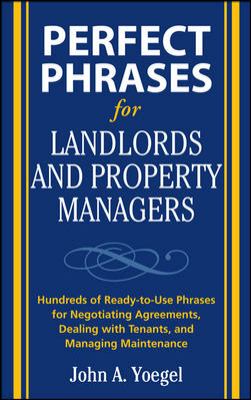 Perfect Phrases for Landlords and Property Managers