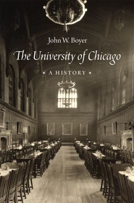 The University of Chicago : A History