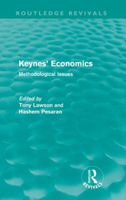 Keynes' Economics (Routledge Revivals) : Methodological Issues