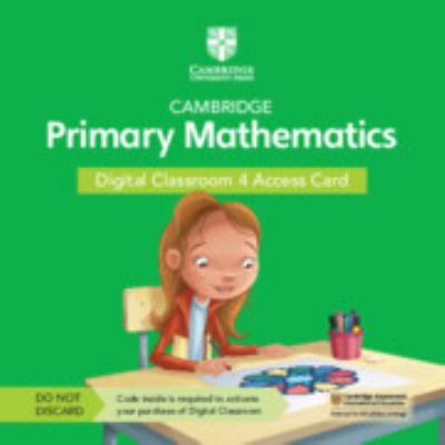 Cambridge Primary Mathematics. Stages 1-6. Digital Classroom 4. Per la Scuola Elementare. Con Contenuto Digitale per Accesso on Line