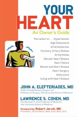 Your Heart : An Owner's Guide