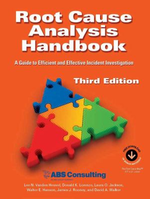 Root Cause Analysis Handbook : A Guide to Efficient and Effective Incident Investigation (Third Edition)