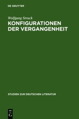 Konfigurationen der Vergangenheit : Deutsche Geschichtsdramen im Zeitalter der Restauration