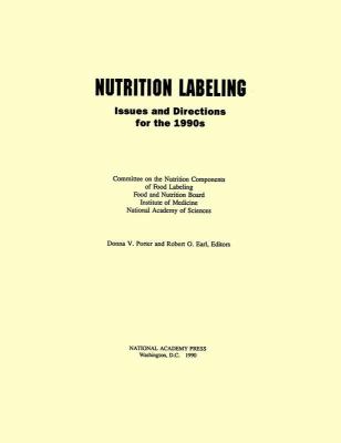 Nutrition Labeling : Issues and Directions for the 1990s