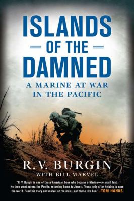 Islands of the Damned : A Marine at War in the Pacific
