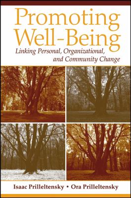 Promoting Well-Being : Linking Personal, Organizational, and Community Change