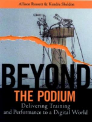 Beyond the Podium : Delivering Training and Performance to a Digital World